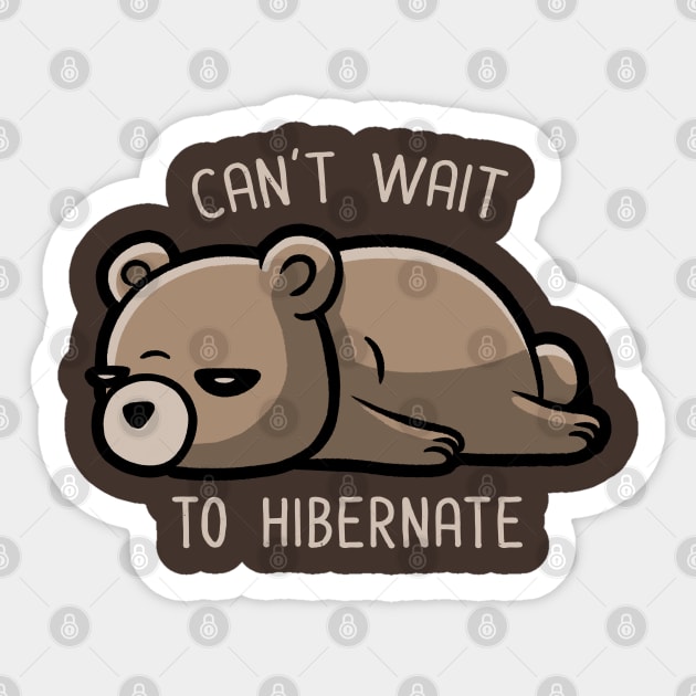 Can't Wait To Hibernate - Funny Lazy Bear Gift Sticker by eduely